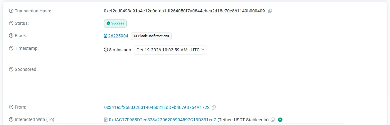 Etherscan-ലെ Transaction Details പേജിന്റെ മുകൾഭാഗം: Transaction Hash 0xef2cd049…b000409, Status-ൽ പച്ച Success ബാഡ്ജ്, Block 26225904-നൊപ്പം 41 Block Confirmations, Timestamp Oct-19-2026 10:03:59 AM +UTC, From വിലാസം 0x341e5f26…8754A1722, Interacted With (To) ആയി Tether: USDT Stablecoin എന്ന് രേഖപ്പെടുത്തിയ കരാർ വിലാസം 0xdAC17F95…D831ec7