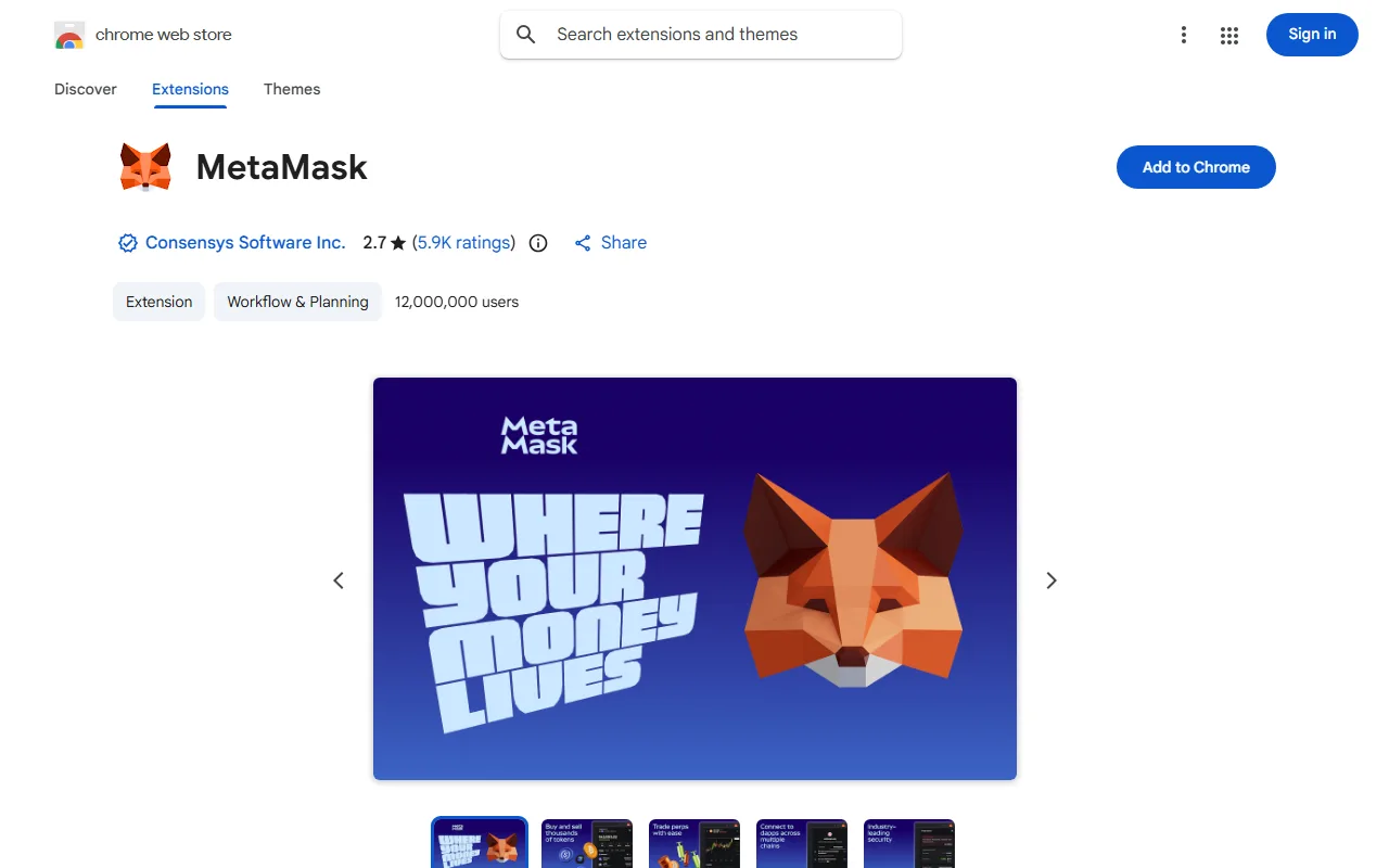 Chrome Web Store-ലെ MetaMask extension പേജ്. പേരിന് താഴെ നീല verified ചിഹ്നത്തോടെ publisher "Consensys Software Inc.", 2.7 റേറ്റിങ് (5.9K ratings), 12,000,000 users എന്നിവയും വലതുവശത്ത് Add to Chrome ബട്ടണും